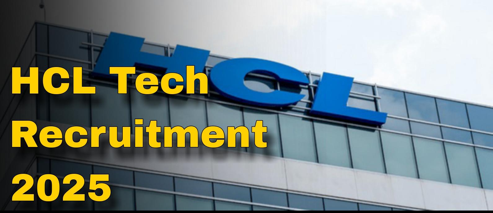 HCL TECH Recruitment 2025 | HCL TECH jobs 2025