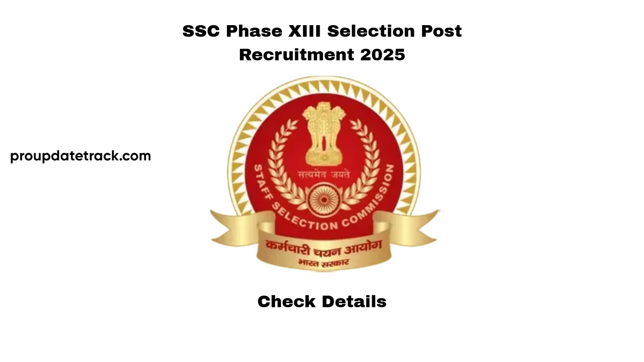 SSC Phase XIII Selection Post Recruitment 2025 Apply for 2402 Vacancies Across India!-apply now