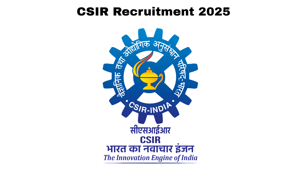 CSIR Recruitment 2025
