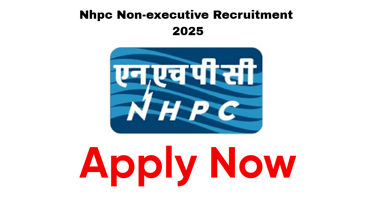 NHPC Non-Executive Recruitment 2025